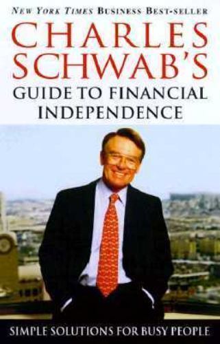 Charles Schwab’s guide to financial independence : simple solutions for busy people