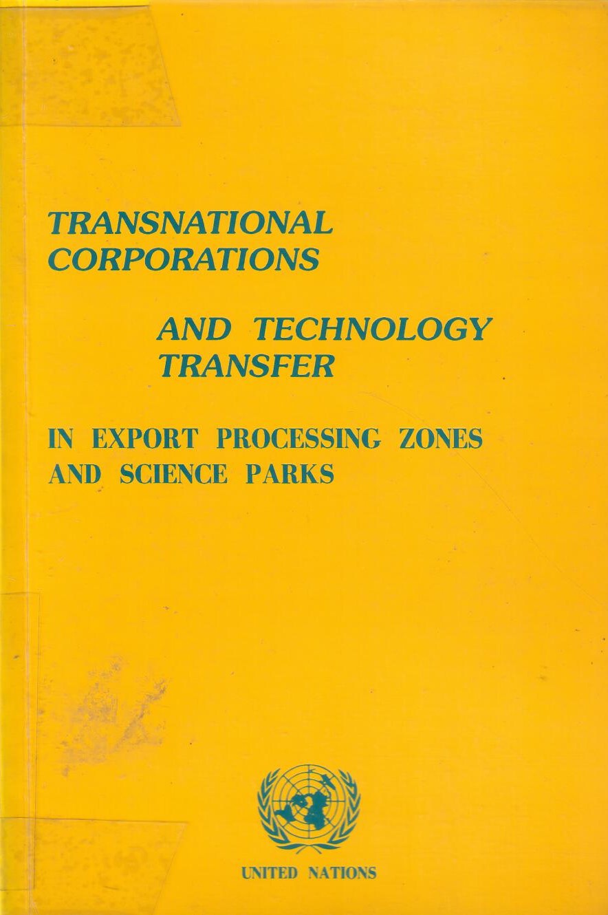 Transnational corporations and technology transfer in export processing zones and science parks